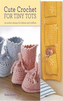 Cute Crochet for Tiny Tots