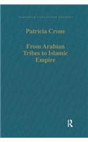 From Arabian Tribes to Islamic Empire