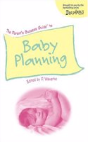 The Parent?s Success Guide to Baby Planning (For Dummies)