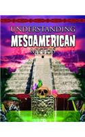 Understanding Mesoamerican Myths