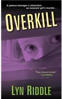 Overkill