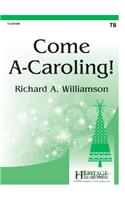 Come A Caroling