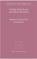 Modern Projective Geometry