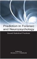 Prediction in Forensic and Neuropsychology