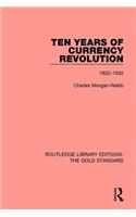 Ten Years of Currency Revolution: 1922-1932