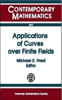 Applications of Curves Over Finite Fields: (Contemporary Mathematics)