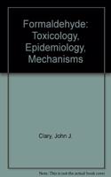 Formaldehyde: Toxicology, Epidemiology, Mechanisms