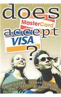 Does Mastercard Accept Visa?: And Other Issues You'll Face After Graduation(English)