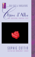 Claire D'Albe: (MLA Texts and Translations)