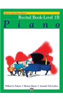 Alfred's Basic Piano Library Recital 1B