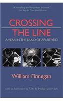 Crossing the Line: A Year in the Land of Apartheid