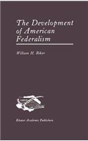 Development of American Federalism