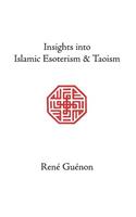 Insights into Islamic Esoterism and Taoism