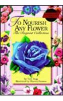 To Nourish Any Flower