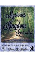 Mysteries of the Kingdom Revealed