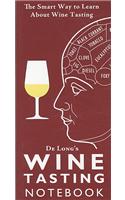 Wine Tasting Guides: The Smart Way to Learn About Wine Tasting(English)