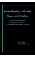 Essential Regulatory References in Pharmaceutical Medicine