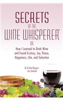 Secrets of the Wine Whisperer