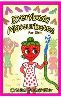 Everybody Masturbates for Girls