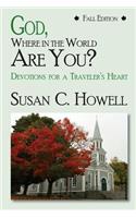 God, Where in World Are You? Fall Edition