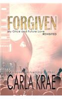 Forgiven (My Once and Future Love Revisited, #3)