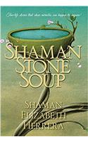 Shaman Stone Soup