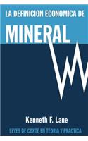 Definición Económica de Mineral