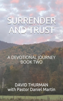 Surrender and Trust