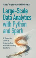 Large-Scale Data Analytics with Python and Spark