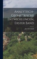 Analytisch-Geometrische Entwicklungen, Erster Band
