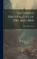 Armed Neutralities of 1780 and 1800