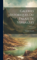 Galeries Historiques Du Palais De Versailles; Volume 4