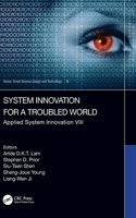 System Innovation for a Troubled World