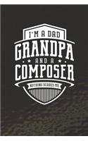 I'm A Dad Grandpa & A Composer Nothing Scares Me