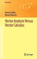 Vector Analysis Versus Vector Calculus (Universitext) [Special Indian Edition - Reprint Year: 2020] [Paperback] Antonio Galbis; Manuel Maestre