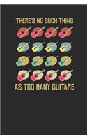 There's No Such Thing As Too Many Guitars
