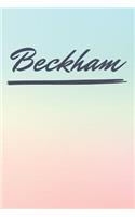 Beckham: Personalized Beckham Journal / Birthday Gift / Greeting Card / Diary Name Gift Alternative