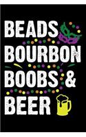 Beads Bourbon Boobs & Beer: 120 Page Lined Notebook - [6x9]