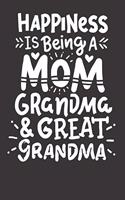 Notebook: Mothers Day Mother Grandmother Great Grandmother College Ruled 6x9 120 Pages