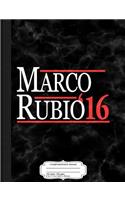 Marco Rubio 2016 Composition Notebook: College Ruled 93/4 X 71/2 100 Sheets 200 Pages for Writing