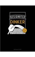 Designated Dinker