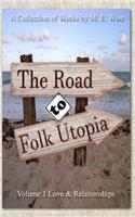 The Road To Folk Utopia