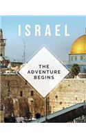 Israel - The Adventure Begins
