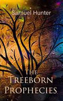 Treeborn Prophecies