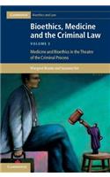 Bioethics, Medicine and the Criminal Law