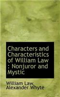 Characters and Characteristics of William Law: Nonjuror and Mystic