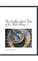 The Childrens Great Texts of the Bible Volume I