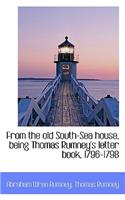 From the Old South-Sea House, Being Thomas Rumney's Letter Book, 1796-1798