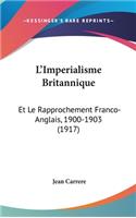 L'Imperialisme Britannique