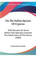 On The Indian Species Of Cyperus